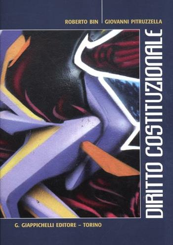 Diritto costituzionale - Roberto Bin, Giovanni Pitruzzella - Libro Giappichelli 2012 | Libraccio.it