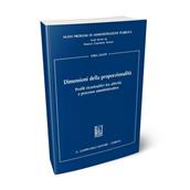 Dimensioni della proporzionalità. Profili ricostruttivi tra attività e processo amministrativo - Vera Fanti - Libro Giappichelli 2012 | Libraccio.it
