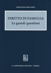 Diritto di famiglia. Le grandi questioni