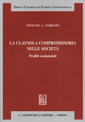 La clausola compromissoria nelle società. Profili sostanziali