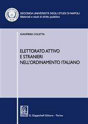 Elettorato attivo e stranieri nell'ordinamento italiano - Gianpiero Coletta - Libro Giappichelli 2013 | Libraccio.it