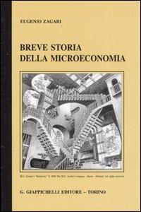 Breve storia della microeconomia - Eugenio Zagari - Libro Giappichelli 2004 | Libraccio.it