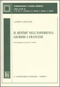 Il référé nell'esperienza giuridica francese - Caterina Silvestri - Libro Giappichelli 2015, Comparazione e cultura giuridica | Libraccio.it