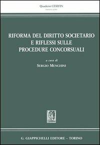 Riforma del diritto societario e riflessi sulle procedure concorsuali  - Libro Giappichelli 2005, Quaderni Cesifin. Nuova serie | Libraccio.it