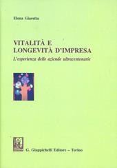 Vitalità e longevità d'impresa. L'esperienza delle aziende ultracentenarie