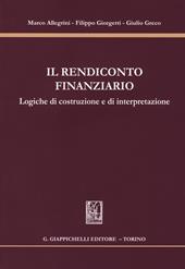 Il rendiconto finanziario. Logiche di costruzione e di interpretazione