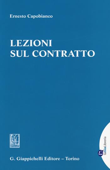 Lezioni sul contratto - Ernesto Capobianco - Libro Giappichelli 2014 | Libraccio.it