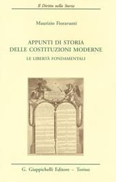 Appunti di storia delle costituzioni moderne. Le libertà fondamentali