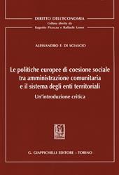 Le politiche europee di coesione sociale tra amministrazione comunitaria e il sistema degli enti territoriali. Un'introduzione critica