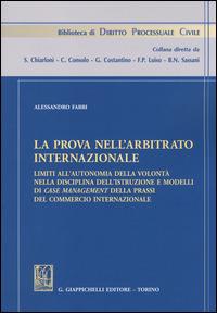 La prova nell'arbitrato internazionale - Alessandro Fabbi - Libro Giappichelli 2014, Biblioteca di diritto processuale civile | Libraccio.it
