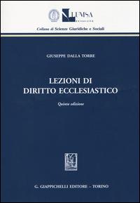 Lezioni di diritto ecclesiastico - Giuseppe Dalla Torre - Libro Giappichelli 2014, Lumsa. Fac. di giur. Materiale didattico | Libraccio.it