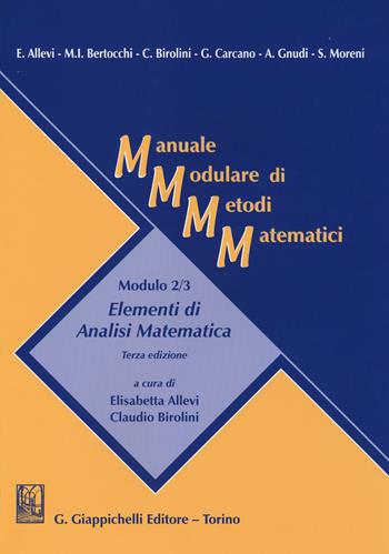 Manuale modulare di metodi matematici. Modulo 2/3: Elementi di analisi matematica  - Libro Giappichelli 2014 | Libraccio.it