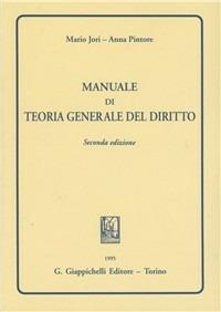 Manuale di teoria generale del diritto - Mario Jori, Anna Pintore - Libro Giappichelli 1995 | Libraccio.it