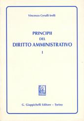 Principi del diritto amministrativo. Vol. 1