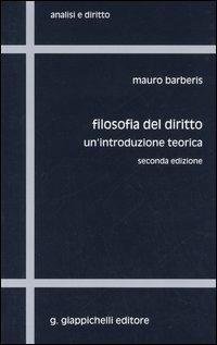 Filosofia del diritto. Un'introduzione teorica - Mauro Barberis - Libro Giappichelli 2005, Analisi e diritto. Serie teorica | Libraccio.it