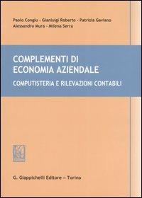 Complementi di economia aziendale. Computisteria e rilevazioni contabili  - Libro Giappichelli 2006 | Libraccio.it
