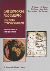 Dall'espansione allo sviluppo. Una storia economica d'Europa  - Libro Giappichelli 2005 | Libraccio.it