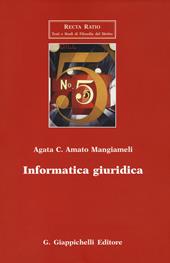 Informatica giuridica. Appunti e materiali ad uso di lezioni