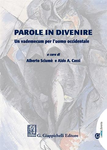 Parole in divenire. Un vademecum per l'uomo occidentale  - Libro Giappichelli 2016 | Libraccio.it