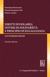 Diritti inviolabili, doveri di solidarietà e principio di eguaglianza. Un'introduzione