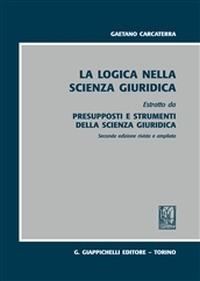 Presupposti e strumenti della scienza giuridica - Gaetano Carcaterra - Libro Giappichelli 2015 | Libraccio.it