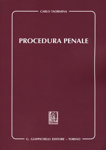 Procedura penale - Carlo Taormina - Libro Giappichelli 2015 | Libraccio.it