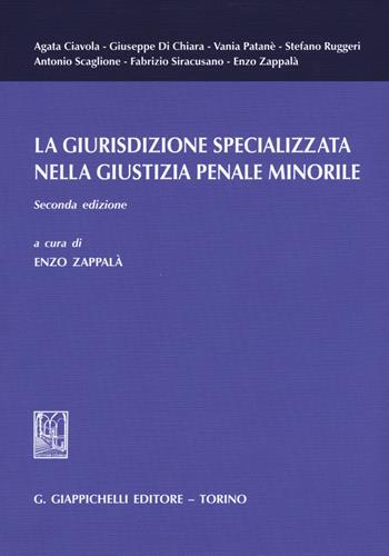 La giurisdizione specializzata nella giustizia penale minorile  - Libro Giappichelli 2015 | Libraccio.it