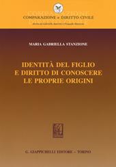 Identità del figlio e diritto di conoscere le proprie origini