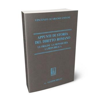 Appunti di storia del diritto romano. Le origini, la monarchia, la Repubblica - Vincenzo Scarano Ussani - Libro Giappichelli 2017 | Libraccio.it
