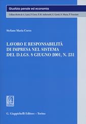 Lavoro e responsabilità di impresa nel sistema del D.LGS. 8 giugno 2001, n. 231