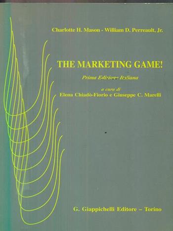 The marketing game! - Charlotte H. Mason, William D. jr. Perreault - Libro Giappichelli 1997 | Libraccio.it