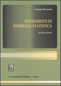 Fondamenti di inferenza statistica - Luciano Pieraccini - Libro Giappichelli 2007 | Libraccio.it