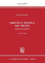 Diritto e pratica dei trust. Profili civilistici