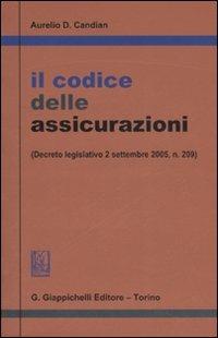 Il codice delle assicurazioni - Aurelio D. Candian - Libro Giappichelli 2007 | Libraccio.it