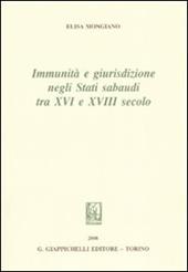 Immunità e giurisdizione negli Stati Sabaudi tra XVI e XVIII secolo