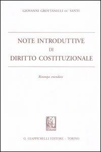 Note introduttive di diritto costituzionale - Giovanni Grottanelli de'Santi - Libro Giappichelli 2006 | Libraccio.it