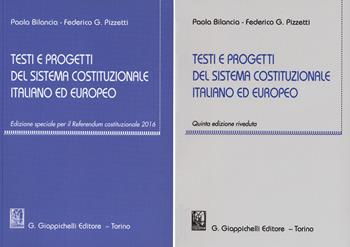 Testi e progetti del sistema costituzionale italiano ed europeo - Paola Bilancia, Federico Gustavo Pizzetti - Libro Giappichelli 2023 | Libraccio.it