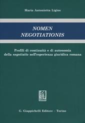 Nomen negotiationis. Profili di continuità e di autonomia della negotiatio nell'esperienza giuridica romana