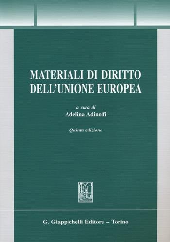 Materiali di diritto dell'Unione Europea  - Libro Giappichelli 2013, Trittico giuridico. Sez. casi e materiali | Libraccio.it