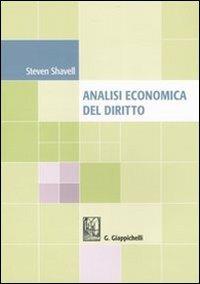 Analisi economica del diritto - Steven Shavell - Libro Giappichelli 2007 | Libraccio.it