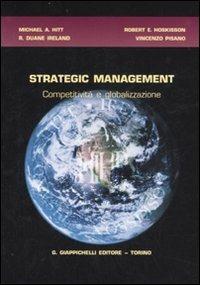 Strategic management. Competitività e globalizzazione  - Libro Giappichelli 2007 | Libraccio.it