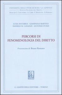 Percorsi di fenomenologia del diritto  - Libro Giappichelli 2007, Univ.Roma-Studi di filosofia del diritto | Libraccio.it