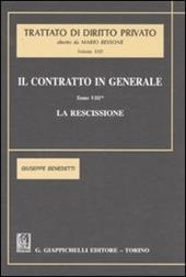 Il contratto in generale. Vol. 8: La rescissione.