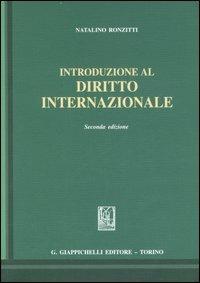 Introduzione al diritto internazionale - Natalino Ronzitti - Libro Giappichelli 2007 | Libraccio.it