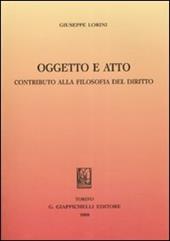 Oggetto e atto. Contributo alla filosofia del diritto