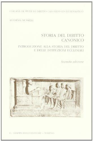 Storia del diritto canonico. Introduzione alla storia del diritto e delle istituzioni ecclesiali - Luciano Musselli - Libro Giappichelli 2007 | Libraccio.it