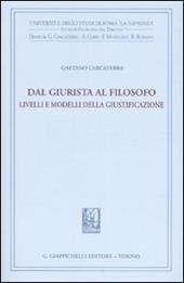 Dal giurista al filosofo. Livelli e modelli della giustificazione