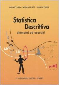 Statistica descrittiva. Elementi ed esercizi - Donato Posa, Sandra De Iaco, Monica Palma - Libro Giappichelli 2007 | Libraccio.it