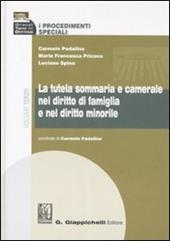 I procedimenti speciali. Vol. 3: La tutela sommaria e camerale nel diritto di famiglia e nel diritto minorile.