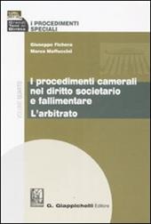 I procedimenti speciali. Vol. 4: I procedimenti camerali nel diritto societario e fallimentare. L'arbitrato.